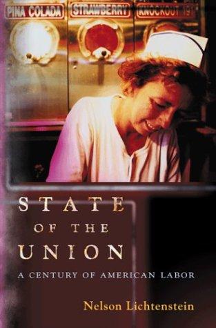 Nelson Lichtenstein: State of the Union (Paperback, Princeton University Press)