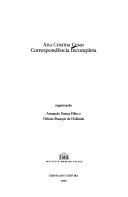 Ana Cristina Cesar: Correspondência incompleta (Portuguese language, 1999, Instituto Moreira Salles, Aeroplano Editora)