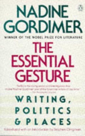 Nadine Gordimer: The essential gesture (1989, Penguin Books)