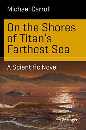 Michael Carroll: On the Shores of Titan's Farthest Sea (Paperback, Springer)