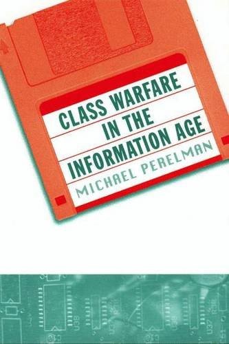 Michael Perelman: Class Warfare in the Information Age (Paperback, Palgrave Macmillan)