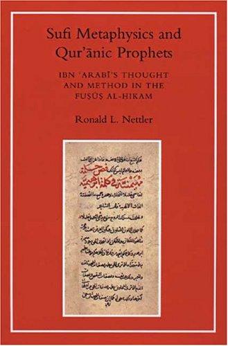 Ronald L. Nettler: Sufi metaphysics and Qurʼānic prophets (2003, Islamic Texts Society)