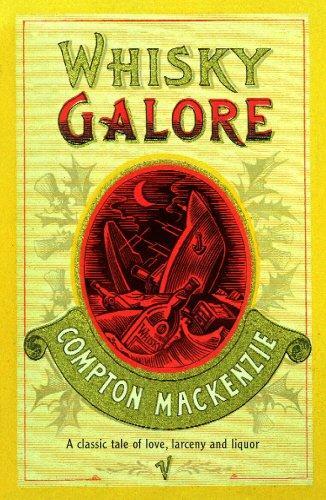Sir Compton Mackenzie: Whisky Galore