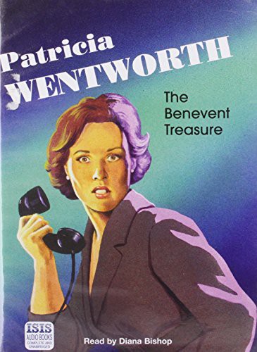 Patricia Wentworth, Diana Bishop: The Benevent Treasure (AudiobookFormat, Isis, Isis Audio Books)