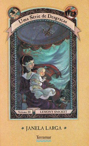 Lemony Snicket, Brett Helquist, Rui Wahnon: Janela Larga (Paperback, Portuguese (Portugal) language, 2003, Terramar)