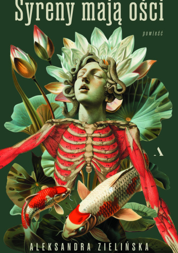 Aleksandra Zielińska: Syreny mają ości (Polish language, 2025, Agora)