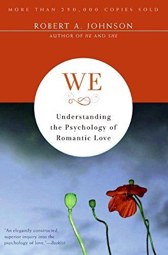 Robert A. Johnson: We, understanding the psychology of romantic love (1983, HarperCollins)