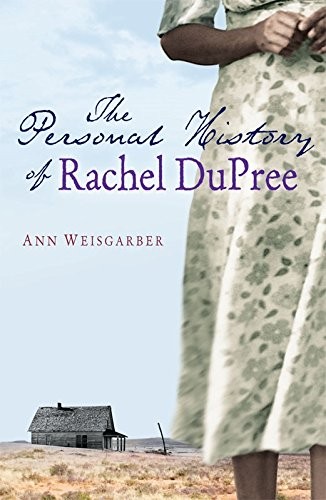 Ann Weisgarber: The Personal History of Rachel DuPree (Hardcover, 2008, Macmillan Pub Ltd)