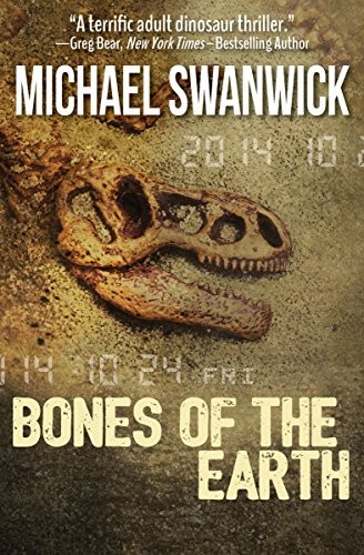 Michael Swanwick: Bones of the Earth (Open Road Media Sci-Fi & Fantasy)
