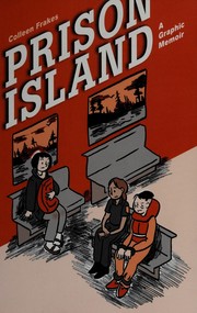 C. Frakes: Prison Island (2015, Zest Books)