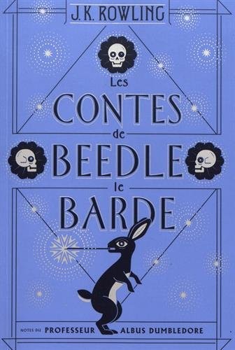J.K. Rowling: Les Contes de Beedle le Barde (French language, 2017, Gallimard)