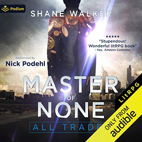 Shane Walker, Nick Podehl: Master of None (AudiobookFormat, 2020, Shane Walker, Podium Audio)