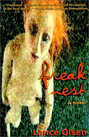 Lance Olsen: Freaknest (Paperback, 2000, Wordcraft of Oregon)