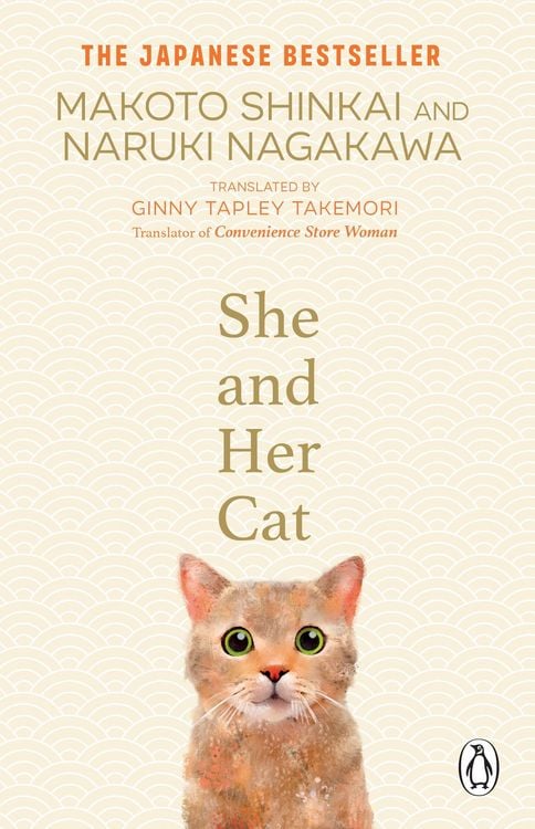 Ginny Tapley Takemori, Makoto Shinkai (新津誠), Naruki Nagakawa: She and Her Cat (Paperback, 2023, Penguin Books, Limited)