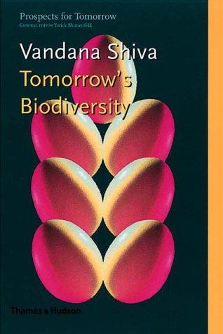 Vandana Shiva: Tomorrow's biodiversity (2000, Thames & Hudson)