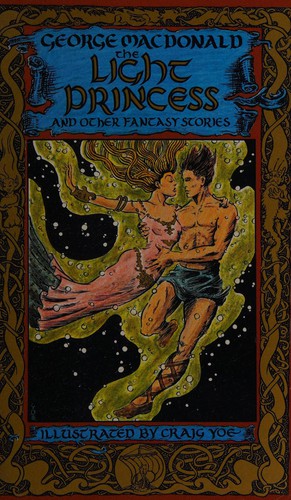 George MacDonald: The light princess and other stories (1981, Lion Publ.)