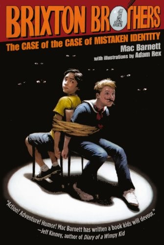 Adam Rex, Mac Barnett: The Case Of The Case Of Mistaken Identity (Hardcover, Turtleback, Brand: Turtleback)