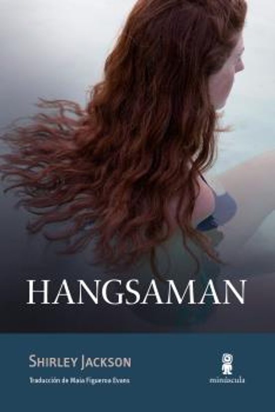 Shirley Jackson: Hangsaman (Paperback, Spanish language, 2022, Editorial Minuscula)