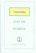 Rudyard Kipling: Just So Stories (Hardcover, 2005, North Books)