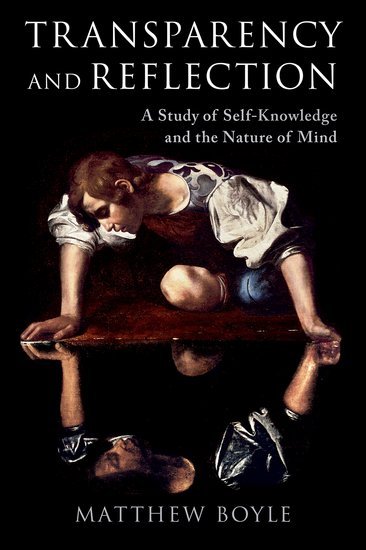 Matthew Boyle: Transparency and Reflection (EBook, 2023, Oxford University Press, Incorporated)