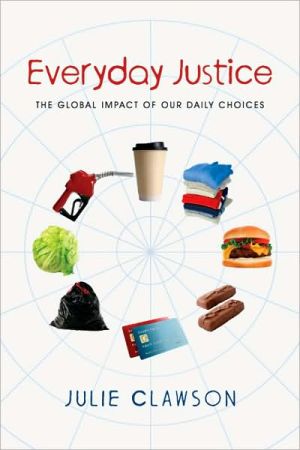 Julie Clawson: Everyday Justice (2009, IVP Books)