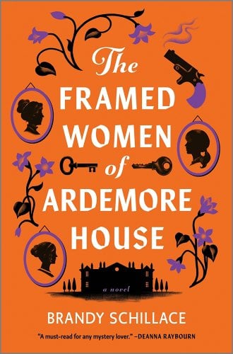 Brandy Schillace: Framed Women of Ardemore House (2024, Harlequin Enterprises ULC)