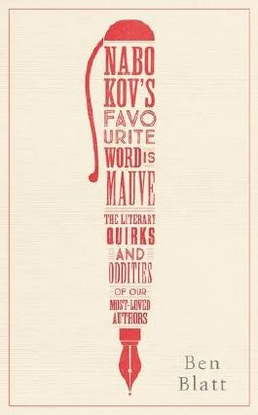 Ben Blatt: Nabokov's Favourite Word Is Mauve (2017, Simon & Schuster, Limited)