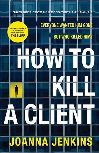 Joanna Jenkins: How to kill a client (Allen & Unwin)