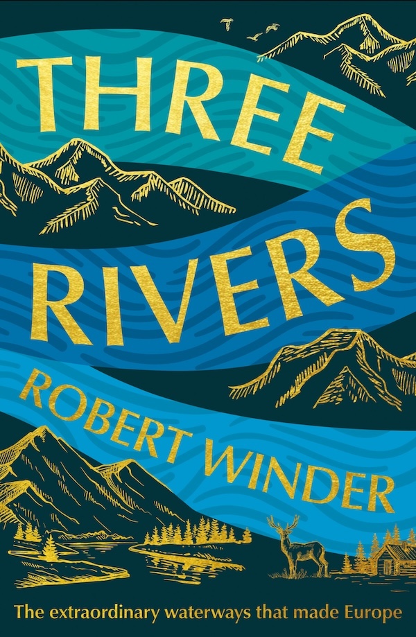 Robert Winder: Three Rivers (Hardcover, Elliott & Thompson Limited)