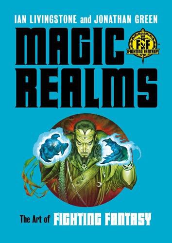 Jonathan Green, Ian Livingstone: Magic Realms (2024, Unbound)