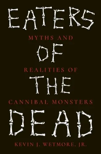 Kevin J. Wetmore: Eaters of the Dead (Paperback, 2025, Reaktion Books)