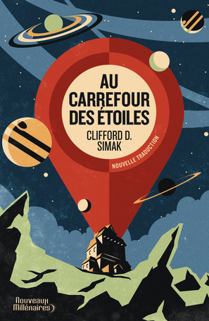 Clifford D. Simak: Au carrefour des étoiles (French language, 2021, J'ai lu)