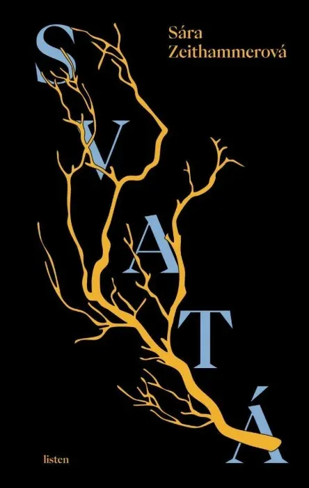 Sára Zeithammerová: Svatá (Hardcover, Czech language, 2025, Listen)