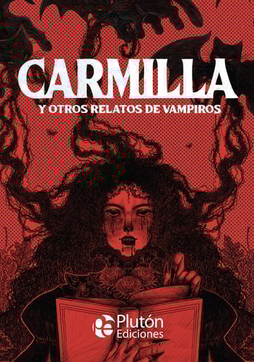 Joseph Sheridan Le Fanu, Edgar Allan Poe, Francis Marion Crawford, Alexandre Dumas, Algernon Blackwood, John Polidori, M. R. James: Carmilla y otros relatos de vampiros (Hardcover, Español language, Plutón Ediciones)