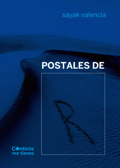 Sayak Valencia: Postales de R (Paperback, Castellano language)