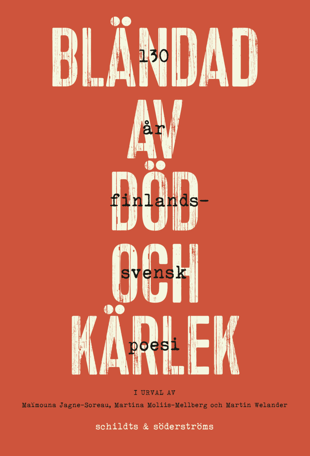 Bländad av död och kärlek (Hardcover, Swedish language, Schildts & Söderströms)
