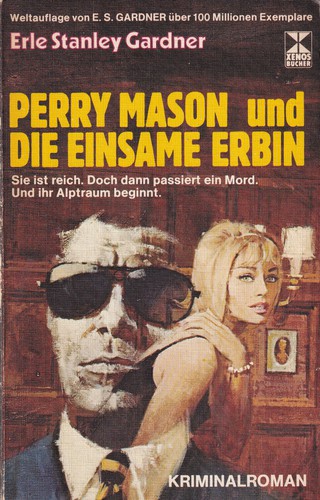 Erle Stanley Gardner: Perry Mason und die einsame Erbin (1976, Xenos Verlagsgesellschaft m.b.H. & Co.)