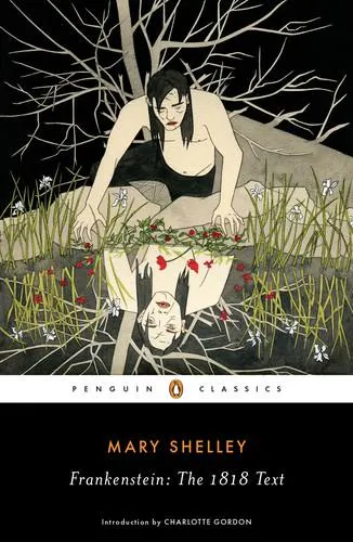 Mary Shelley, Charlotte Gordon: Frankenstein (2018, Penguin Books, Limited)