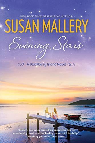 Susan Mallery: Evening Stars (Blackberry Island, #3) (2014)