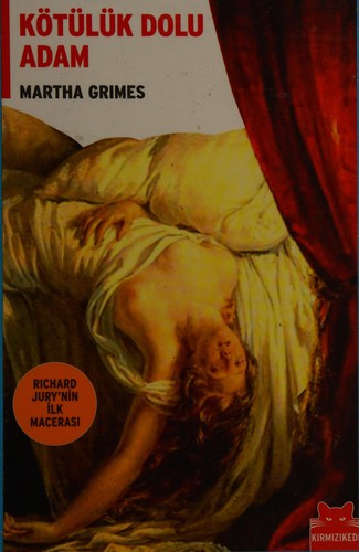Martha Grimes: Kötülük Dolu Adam (Turkish language, 2008, Kırmızı Kedi)