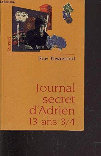 Sue Townsend: Journal secret d'Adrien, 13 ans 3/4 (French language, 1999, France Loisirs)