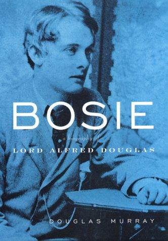 Douglas Murray: Bosie (Hardcover, 2000, Hyperion)