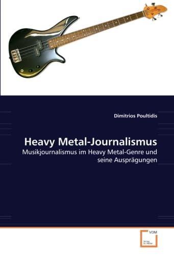 Dimitrios Poultidis: Heavy Metal-Journalismus (Paperback, German language, 2008, VDM)