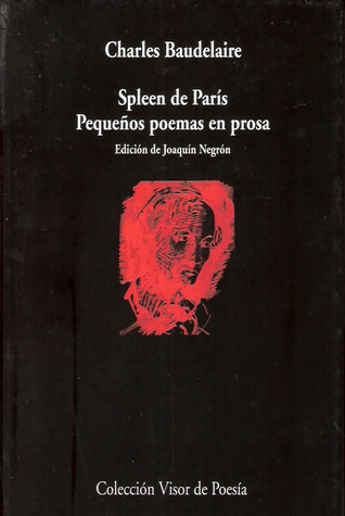 Charles Baudelaire: Spleen de Paris (Paperback, Spanish language, 1998, Visor)