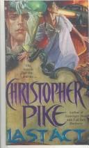 Christopher Pike: Last Act (Hardcover, Econo-Clad Books)