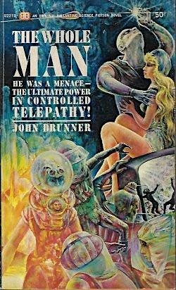 John Brunner: The whole man (Paperback, 1964, Ballantine Books)