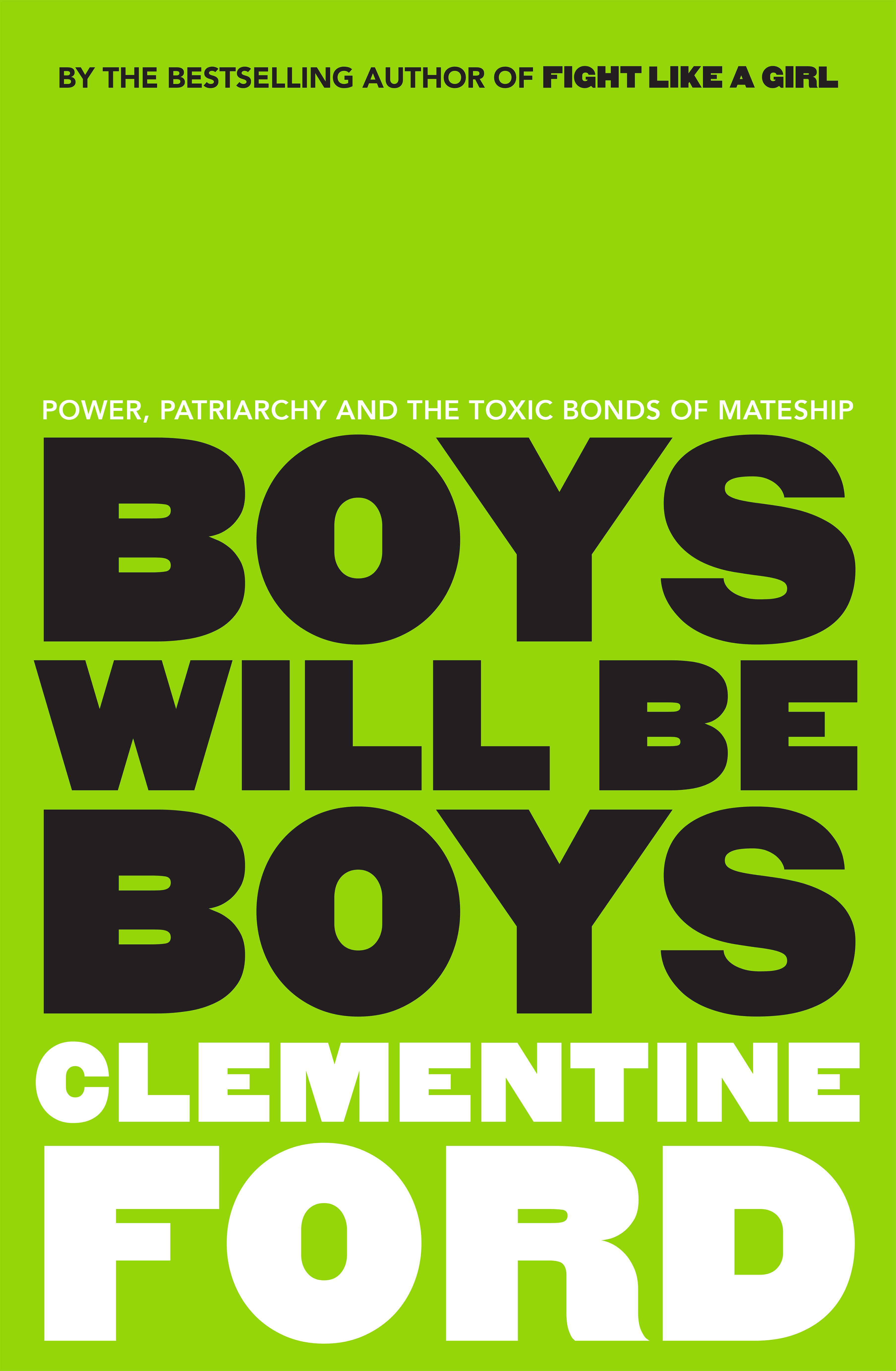 Clementine Ford: Boys Will Be Boys (EBook, 2018, Allen & Unwin)