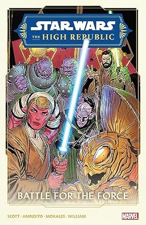 Ario Anindito, Andrea Broccardo, Cavan Scott, Yannick Paquette: Star Wars: The High Republic Phase II Vol. 2 – Battle for the Force (GraphicNovel, 2023, Marvel Universe)