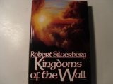 Robert Silverberg: Kingdoms of the Wall (1992, Spectra)