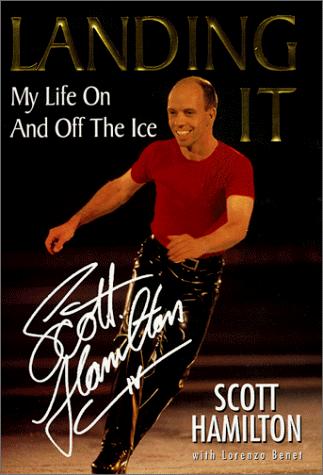 Kensington, Scott Hamilton: Landing it (Hardcover, 1999, Kensington)